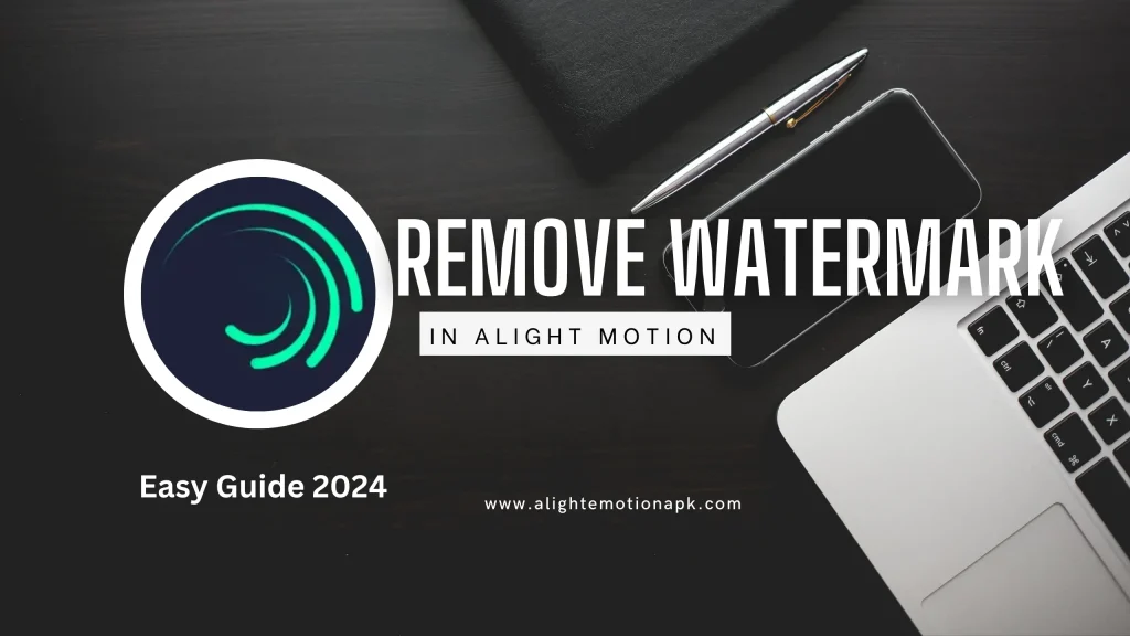 How to Remove Watermark in Alight Motion [Easy Guide] 2024